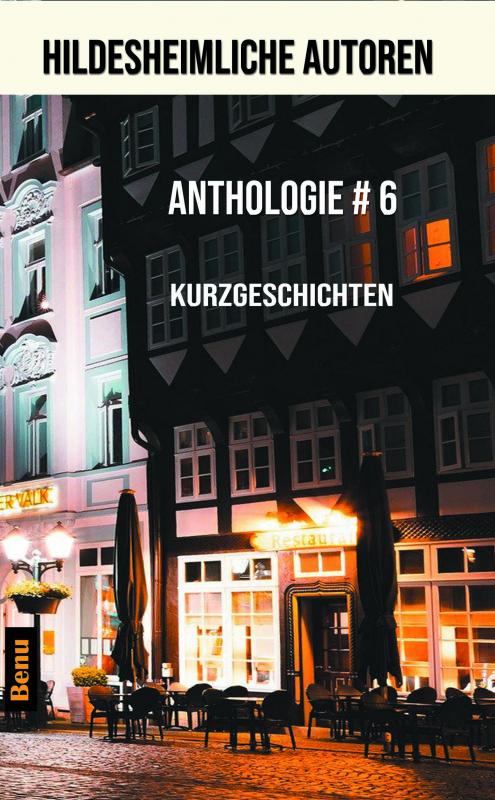 Cover-Bild Hildesheimliche Autoren Anthologie # 6