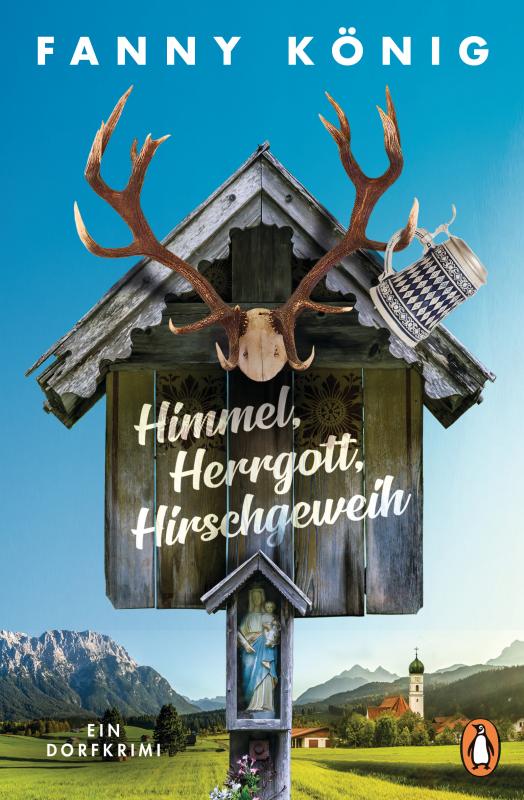 Cover-Bild Himmel, Herrgott, Hirschgeweih