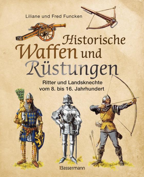 Cover-Bild Historische Waffen und Rüstungen