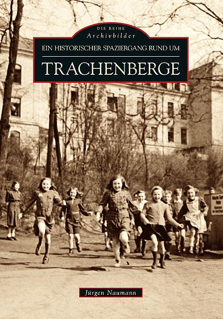 Cover-Bild Historischer Spaziergang rund um Dresden-Trachenberge