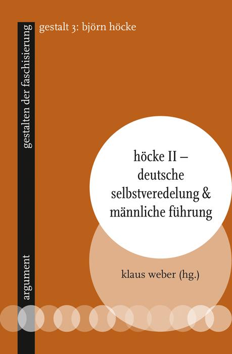 Cover-Bild Höcke II – Deutsche Selbstveredelung & männliche Führung