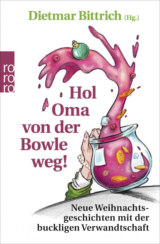 Cover-Bild Hol Oma von der Bowle weg!