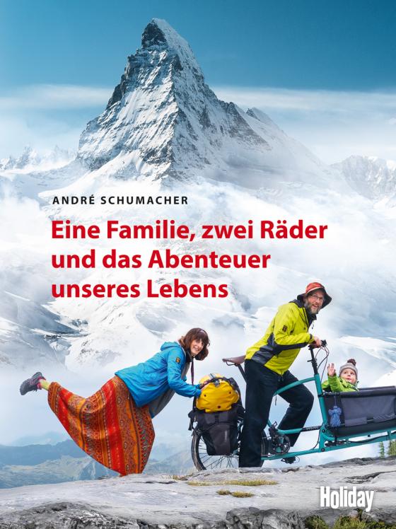 Cover-Bild HOLIDAY Reisebuch: Eine Familie, zwei Räder und das Abenteuer unseres Lebens