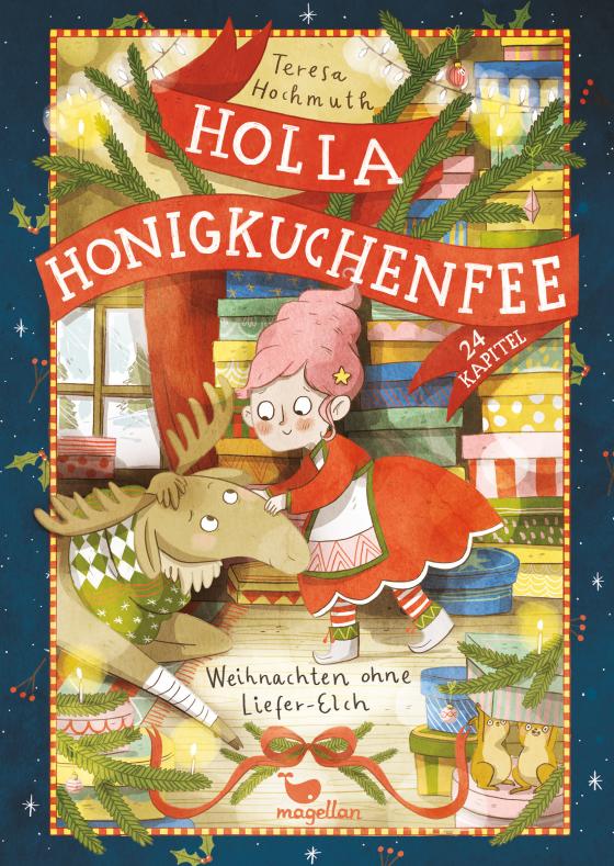 Cover-Bild Holla Honigkuchenfee - Weihnachten ohne Liefer-Elch