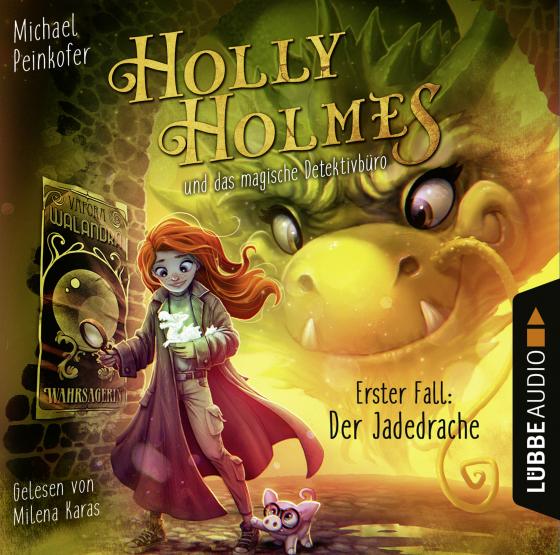 Cover-Bild Holly Holmes und das magische Detektivbüro - Erster Fall: Der Jadedrache