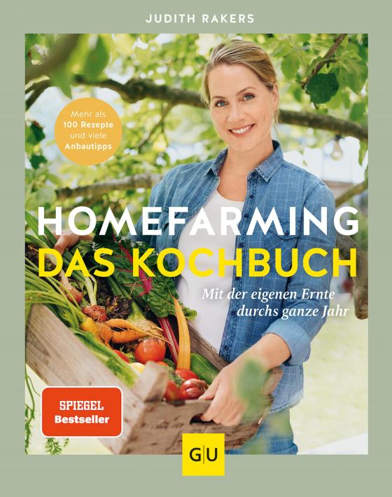 Cover-Bild Homefarming: Das Kochbuch. Mit der eigenen Ernte durchs ganze Jahr