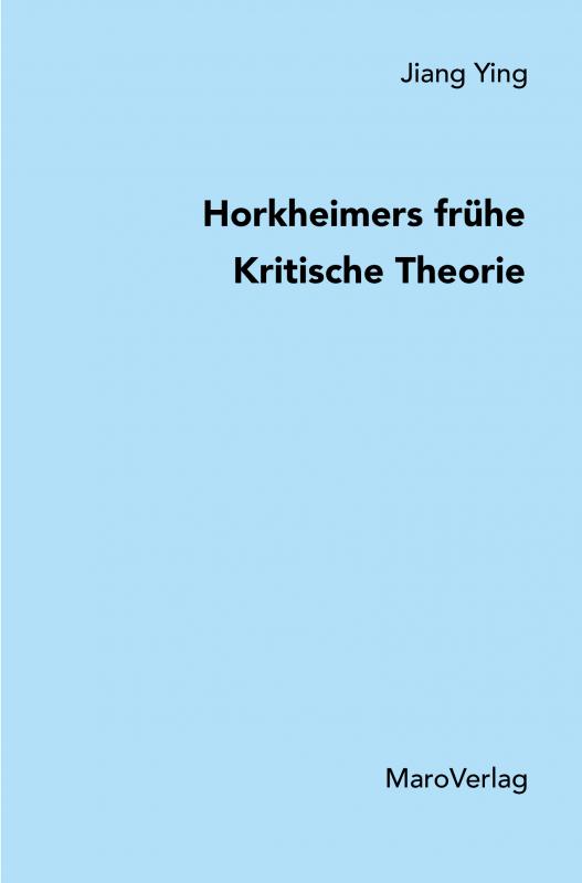 Cover-Bild Horkheimers frühe Kritische Theorie