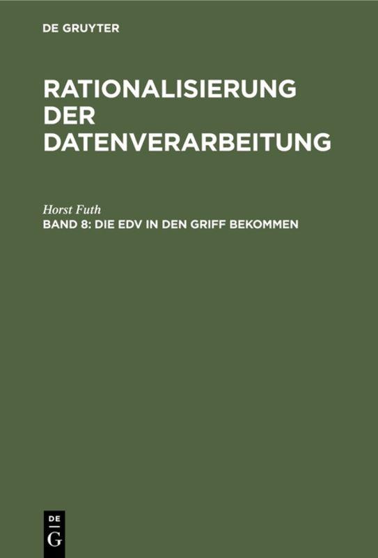 Cover-Bild Horst Futh: Rationalisierung der Datenverarbeitung / Die EDV in den Griff bekommen