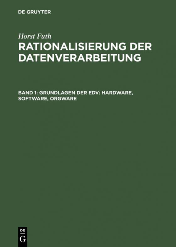 Cover-Bild Horst Futh: Rationalisierung der Datenverarbeitung / Grundlagen der EDV: Hardware, Software, Orgware