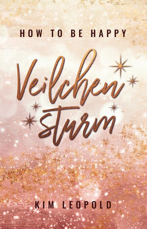 Cover-Bild how to be happy: Veilchensturm