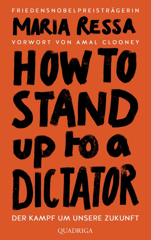 Cover-Bild HOW TO STAND UP TO A DICTATOR - Deutsche Ausgabe. Von der Friedensnobelpreisträgerin