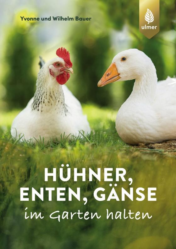 Cover-Bild Hühner, Enten, Gänse im Garten halten