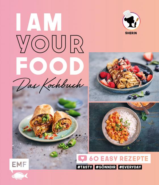 Cover-Bild I am your Food - Das Kochbuch