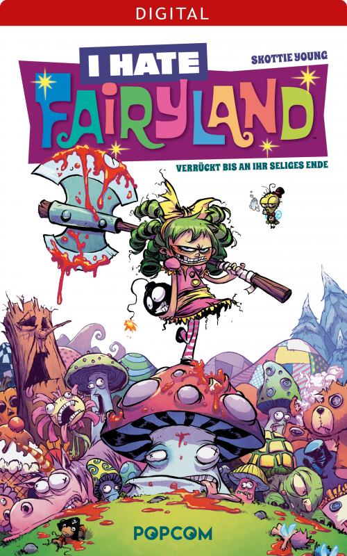 Cover-Bild I hate Fairyland 01: Verrückt bis an ihr seliges Ende