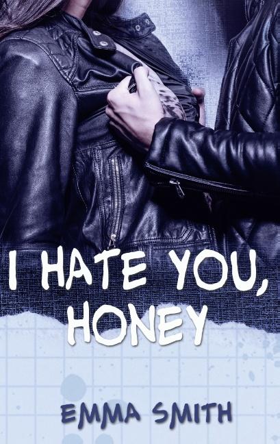 Cover-Bild I hate you, Honey