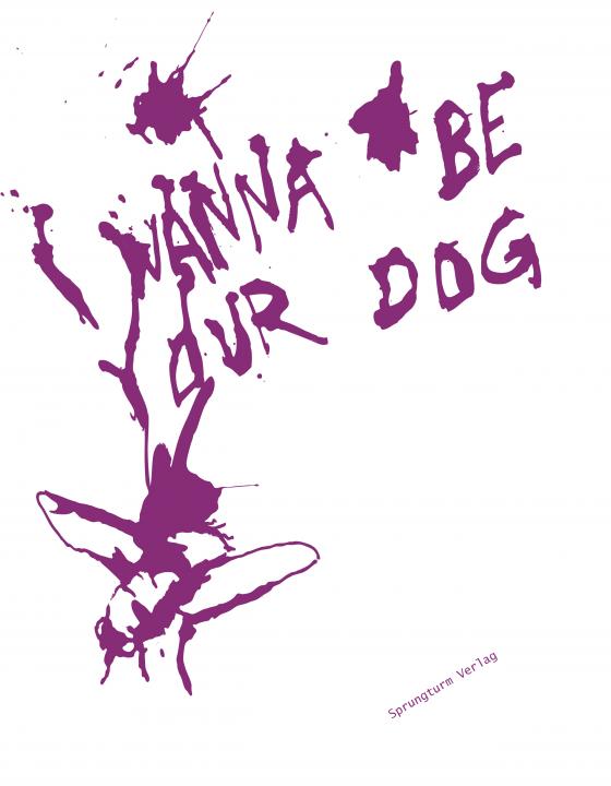 Cover-Bild I wanna be your dog