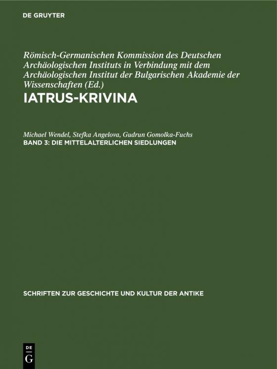 Cover-Bild Iatrus-Krivina / Die mittelalterlichen Siedlungen