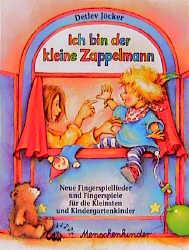 Cover-Bild Ich bin der kleine Zappelmann. Neue Fingerspiellieder und Fingerspiele...