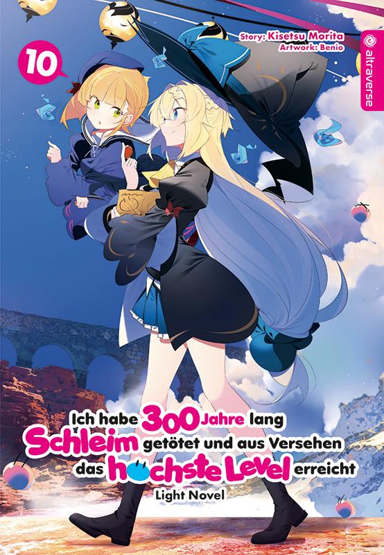 Cover-Bild Ich habe 300 Jahre lang Schleim getötet und aus Versehen das höchste Level erreicht Light Novel 10