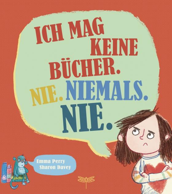 Cover-Bild Ich mag keine Bücher. Nie. Niemals. Nie.
