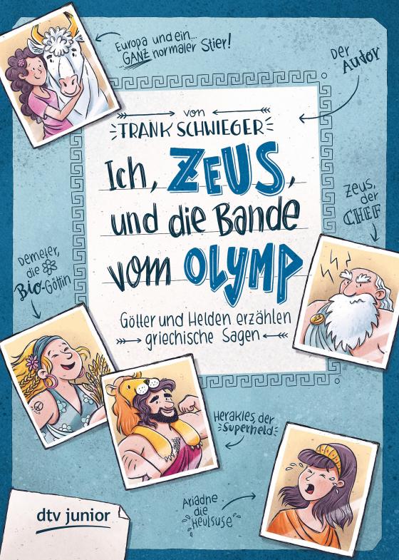 Cover-Bild Ich, Zeus, und die Bande vom Olymp – Götter und Helden erzählen griechische Sagen