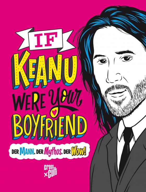 Cover-Bild If Keanu were your Boyfriend