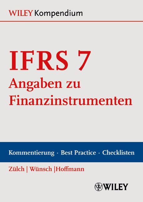 Cover-Bild IFRS 7 - Angaben zu Finanzinstrumenten