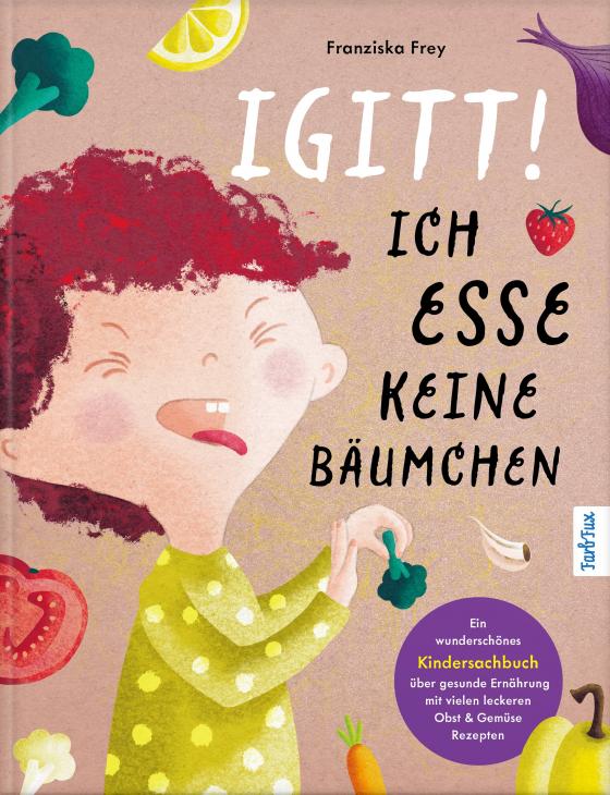 Cover-Bild Igitt – Ich esse keine Bäumchen