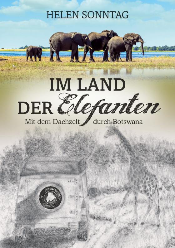 Cover-Bild Im Land der Elefanten • Mit dem Dachzelt durch Botswana