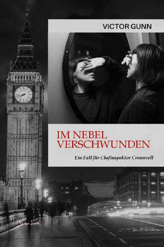 Cover-Bild IM NEBEL VERSCHWUNDEN - EIN FALL FÜR CHEFINSPEKTOR CROMWELL