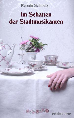 Cover-Bild Im Schatten der Stadtmusikanten