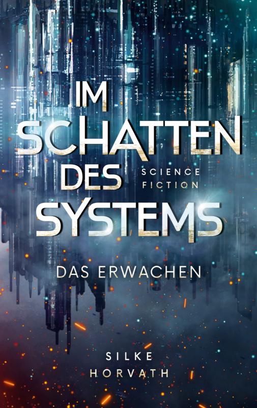 Cover-Bild Im Schatten des Systems - Das Erwachen