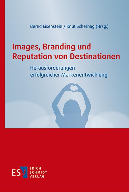 Cover-Bild Images, Branding und Reputation von Destinationen