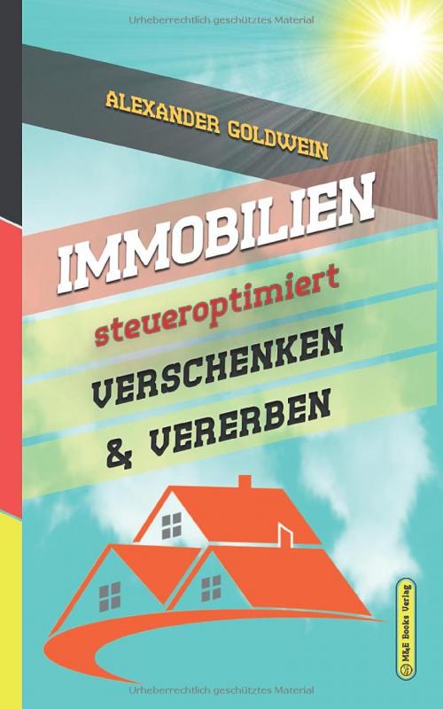 Cover-Bild Immobilien steueroptimiert verschenken & vererben