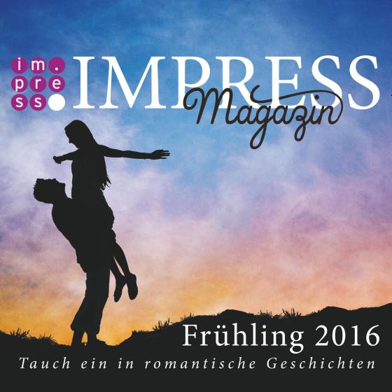 Cover-Bild Impress Magazin Frühling 2016 (April-Juni): Tauch ein in romantische Geschichten