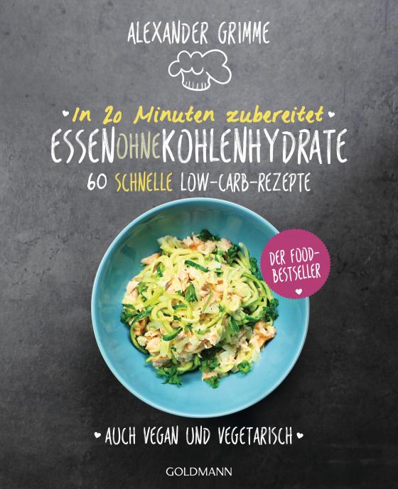 Cover-Bild In 20 Minuten zubereitet: Essen ohne Kohlenhydrate