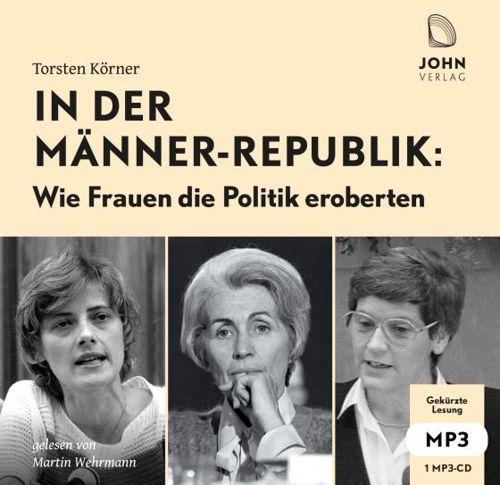 Cover-Bild In der Männerrepublik: Wie Frauen die Politik eroberten