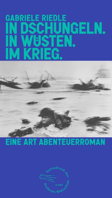 Cover-Bild In Dschungeln. In Wüsten. Im Krieg.