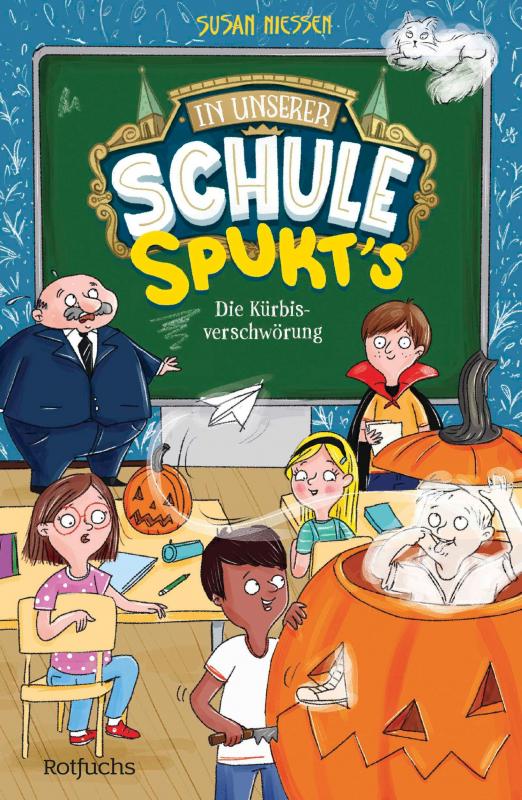 Cover-Bild In unserer Schule spukt's – Die Kürbisverschwörung