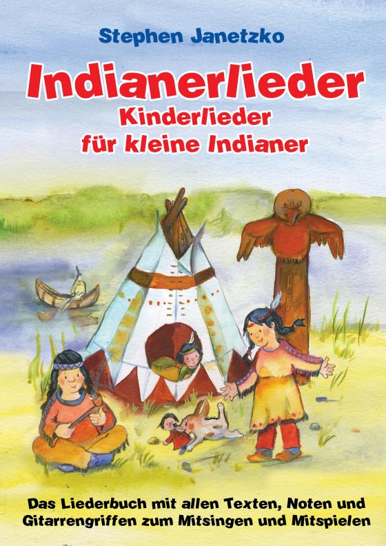 Cover-Bild Indianerlieder - Kinderlieder für kleine Indianer
