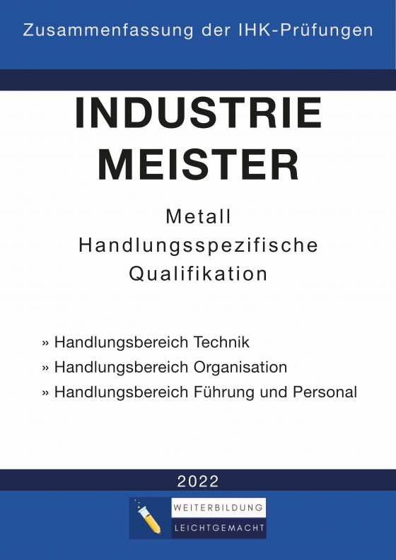 Cover-Bild Industriemeister Metall - Zusammenfassung der IHK-Prüfungen