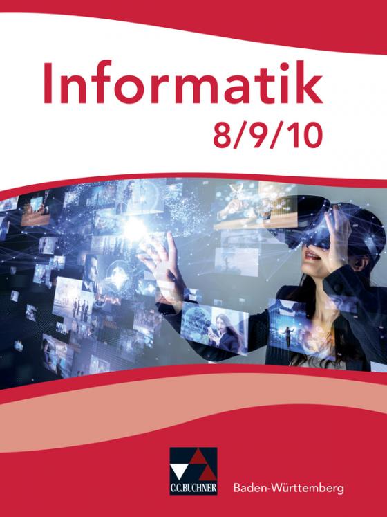 Cover-Bild Informatik – Baden-Württemberg / Informatik Baden-Württemberg 8/9/10