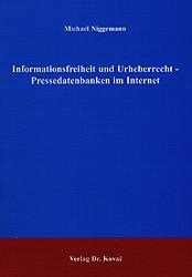 Cover-Bild Informationsfreiheit und Urheberrecht - Pressedatenbanken im Internet