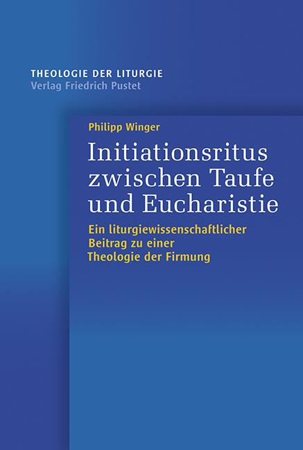 Cover-Bild Initiationsritus zwischen Taufe und Eucharistie