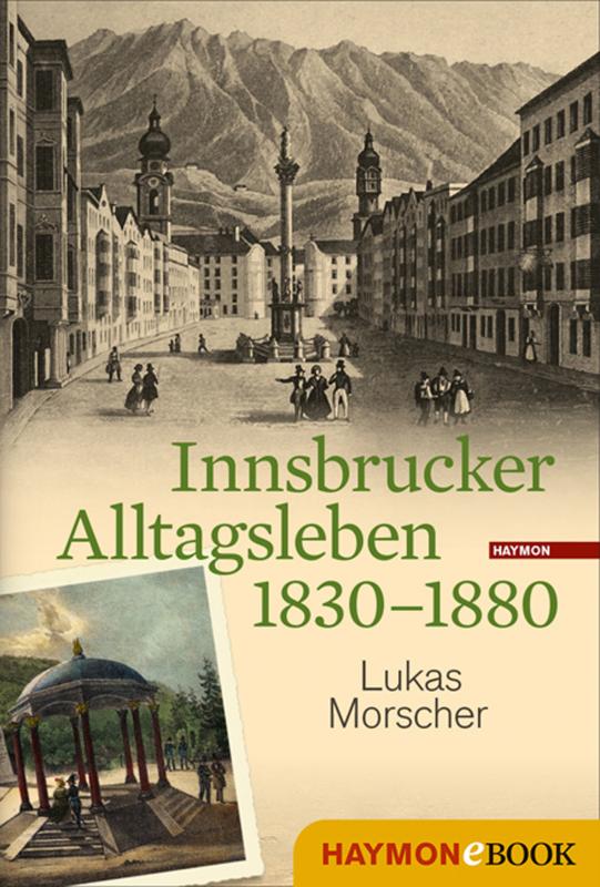 Cover-Bild Innsbrucker Alltagsleben 1830-1880