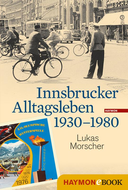 Cover-Bild Innsbrucker Alltagsleben 1930-1980