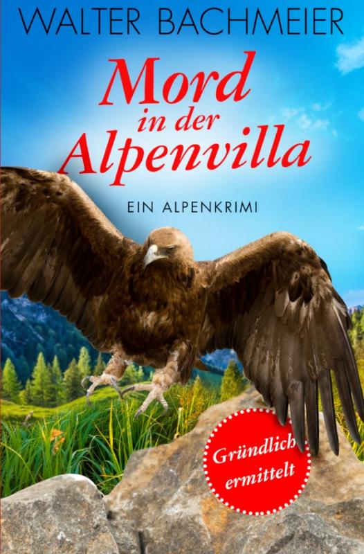 Cover-Bild Inspektor Tina Gründlich / Mord in der Alpenvilla