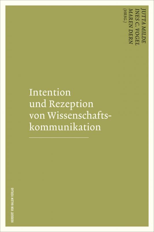 Cover-Bild Intention und Rezeption von Wissenschaftskommunikation