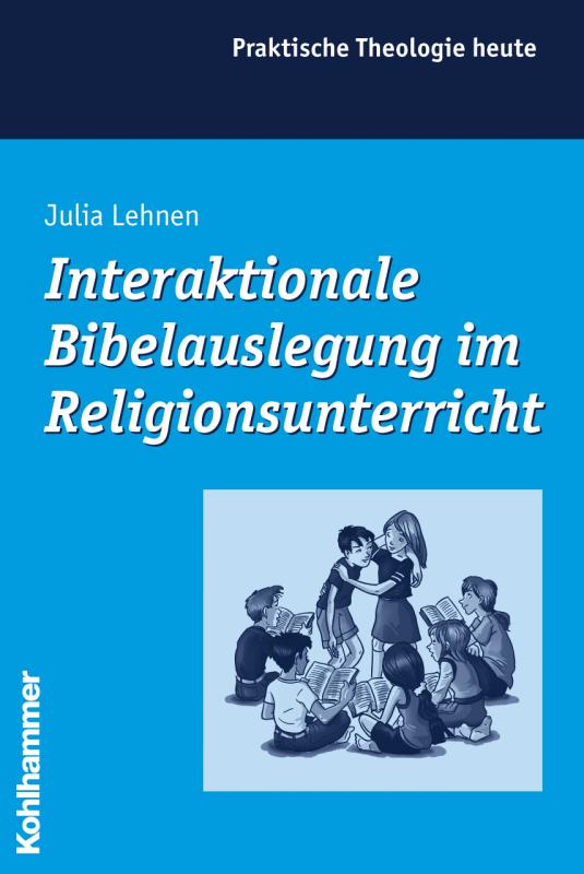 Cover-Bild Interaktionale Bibelauslegung im Religionsunterricht