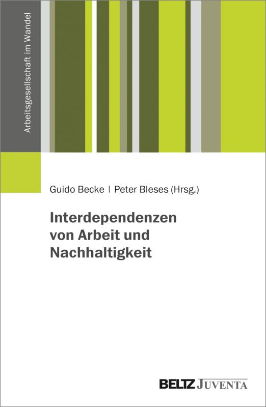 Cover-Bild Interdependenzen von Arbeit und Nachhaltigkeit